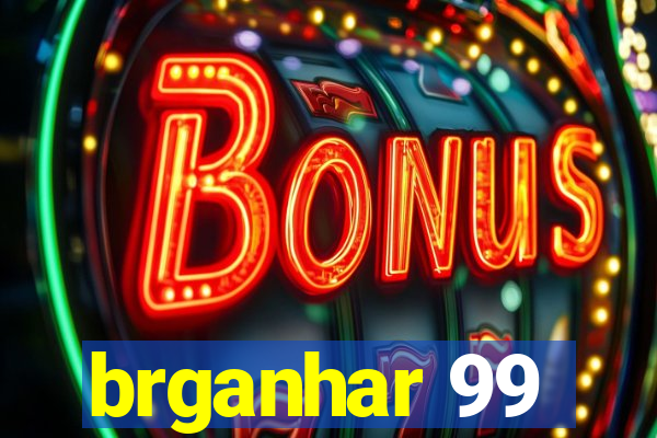 brganhar 99